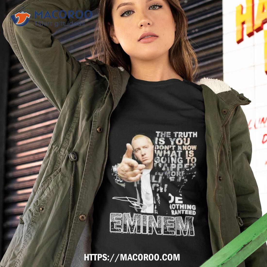 The Truth Is You Don’t Know What Is Going To Happen Tomorrow Eminem Shirt The Truth Is You Don’t Know What Is Going To Happen Tomorrow Eminem Shirt