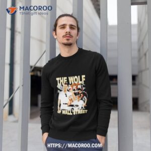 the wolf of wall streeshirt sweatshirt 1