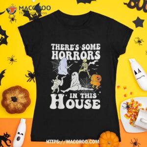 There&acirc;€™s Some Horrors In This House Halloween Party Shirt, Halloween Skull