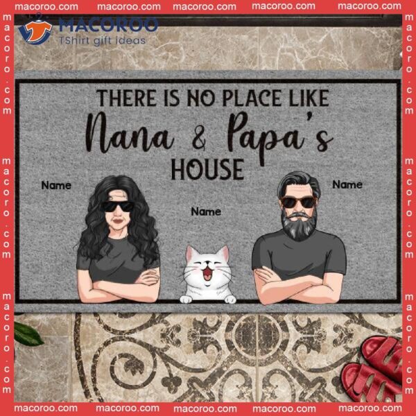 There Is No Place Like Nana & Papa’s House Outdoor Door Mat, Personalized Doormat, Gifts For Pet Lovers