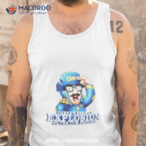 There’s Been An Explosion At The Cum Factory Shirt 3 there s been an explosion at the cum factory shirt tank top