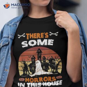 there s some horrors in this house funny retro halloween shirt mike myers halloween tshirt