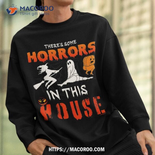 There’s Some Horrors In This House Ghost Pumpkin Halloween Shirt, Halloween Skull