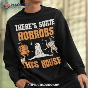 there s some horrors in this house ghost pumpkin halloween shirt halloween skull sweatshirt 4