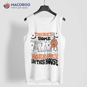 there s some horrors in this house ghost pumpkin halloween shirt halloween skull tank top 3