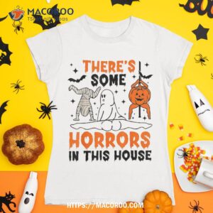 there s some horrors in this house ghost pumpkin halloween shirt halloween skull tshirt 1 1
