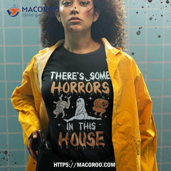 There’s Some Horrors In This House Ghost Pumpkin Halloween Shirt, Halloween Skull