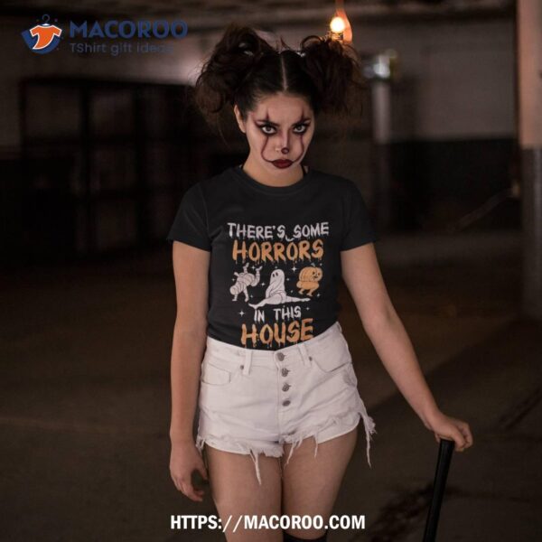 There’s Some Horrors In This House Ghost Pumpkin Halloween Shirt, Halloween Skull