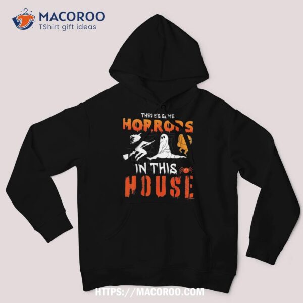 There’s Some Horrors In This House Ghost Pumpkin Halloween Shirt, Scary Skull