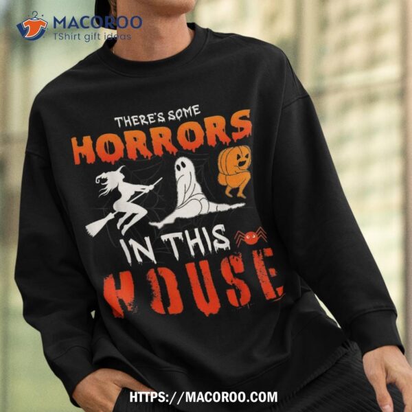 There’s Some Horrors In This House Ghost Pumpkin Halloween Shirt, Scary Skull