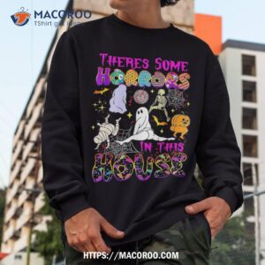 there s some horrors in this house ghost pumpkin halloween shirt skeleton masks sweatshirt 1