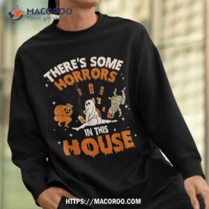there s some horrors in this house ghost pumpkin halloween shirt skeleton masks sweatshirt