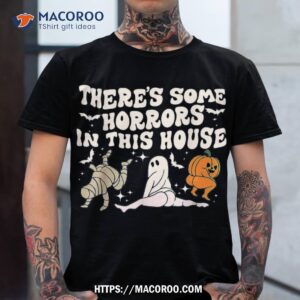 There’s Some Horrors In This House Ghost Pumpkin Halloween Shirt, Skull Pumpkin