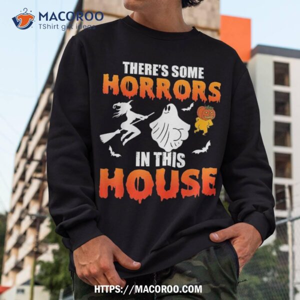 There’s Some Horrors In This House Ghost Pumpkin Halloween Shirt, Spooky Scary Skeletons