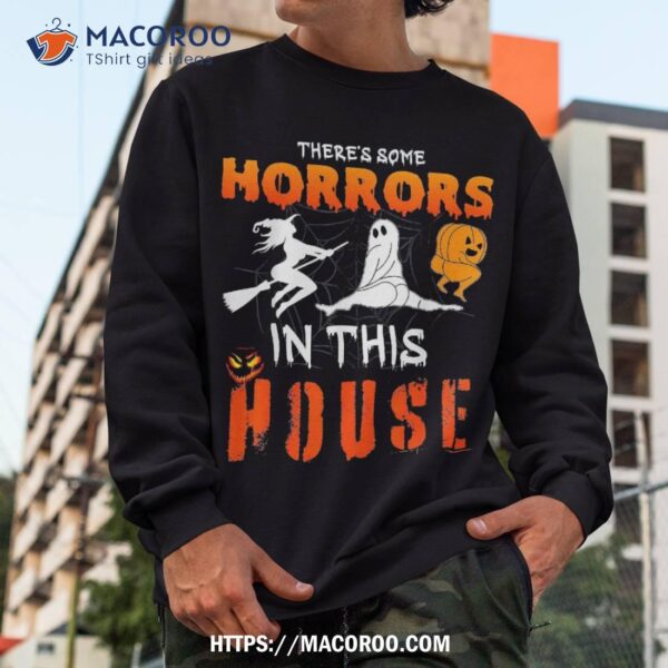 There’s Some Horrors In This House Ghost Pumpkin Halloween Shirt, Spooky Scary Skeletons