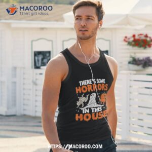 there s some horrors in this house ghost pumpkin halloween shirt spooky scary skeletons tank top 1