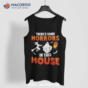 there s some horrors in this house ghost pumpkin halloween shirt spooky scary skeletons tank top 2