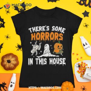 there s some horrors in this house ghost pumpkin halloween shirt spooky scary skeletons tshirt 1 1