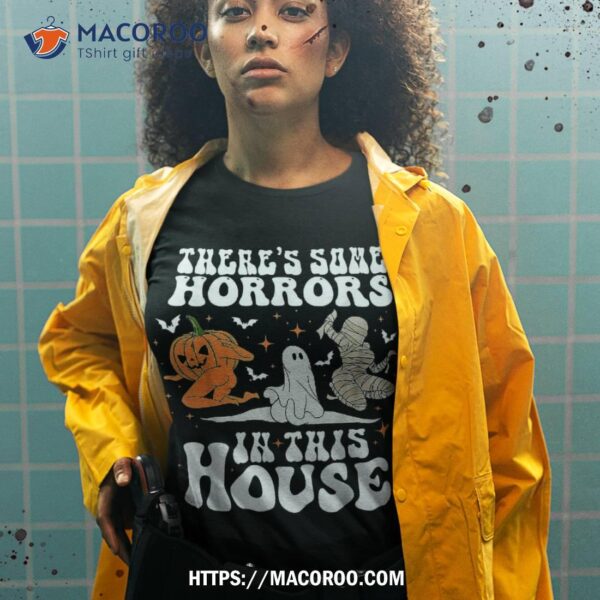 There’s Some Horrors In This House Halloween Spooky Season Shirt, Halloween 1978 Michael Myers