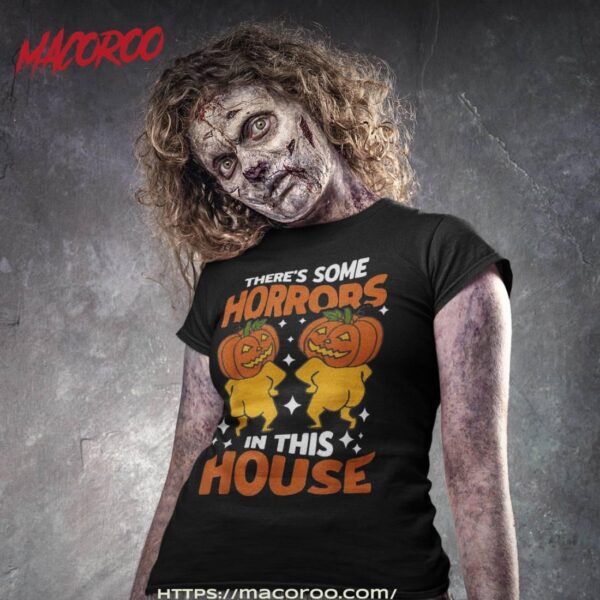 There’s Some Horrors In This House Orange Pumpkin Halloween Shirt, Skeleton Masks