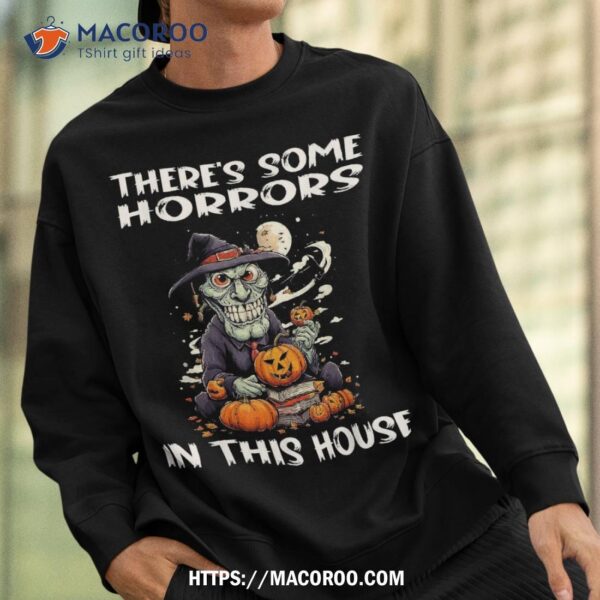There’s Some Horrors In This House Shirt, Scary Skull