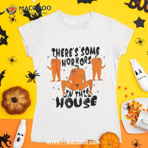 There’s Some Horrors In This House Shirt, Sugar Skull Pumpkin