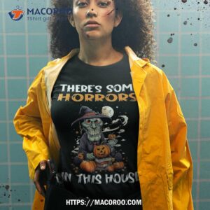 there s some horrors in this house shirt sugar skull pumpkin tshirt 2 1