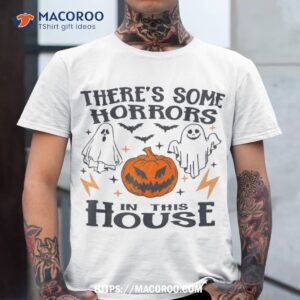 theres some horrors in this house ghost pumpkin halloween shirt scary skull tshirt