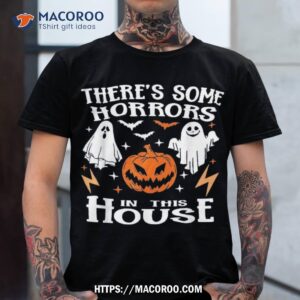 theres some horrors in this house ghost pumpkin halloween shirt spooky scary skeletons tshirt