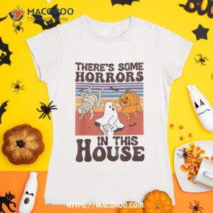 Theres Some Horrors In This House Pumpkin Ghost Halloween Shirt, Skull Pumpkin