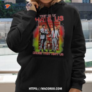 They Only Hate Us Cause They Ain’t Us Alabama 2023 Shirt