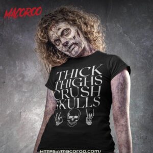 Thick Thighs Crush Skulls Funny Skeleton Gym Halloween Shirt, Halloween Skull