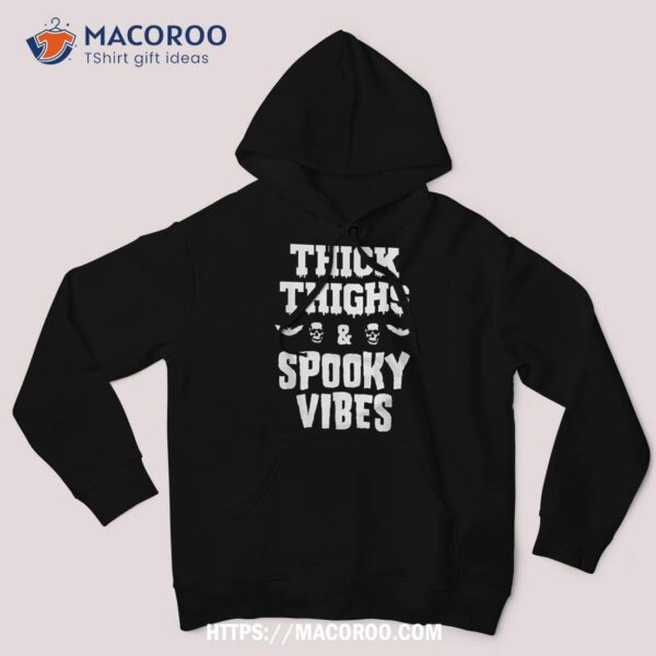 Thick Thighs Spooky Vibes Funny Halloween Gift Shirt, Halloween Wedding Gifts