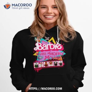 this barbie loves horror movies shirt hoodie 1