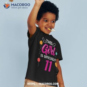 this girl is officially 11 years old age girls birthday shirt tshirt 3