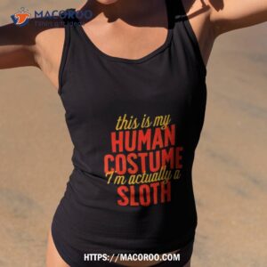 This Is My Human Costume I’m Actually Sloth Horror Halloween Shirt