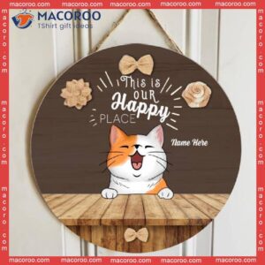 This Is Our Happy Place, Brown Flowers, Personalized Cat Wooden Signs