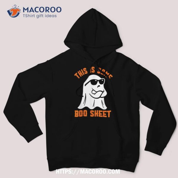 This Is Some Boo Sheet Cool Ghost Funny Halloween Costume Shirt