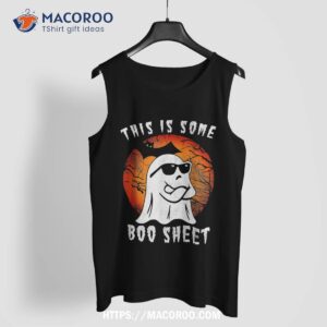 this is some boo sheet halloween ghost funny gifts shirt tank top