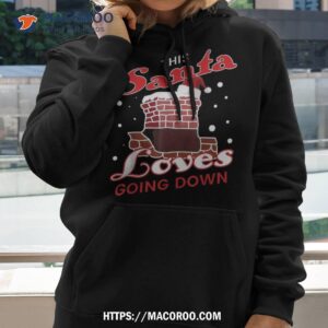 this santa loves going down christmas naughty sexy sex joke shirt santa claus 1985 hoodie
