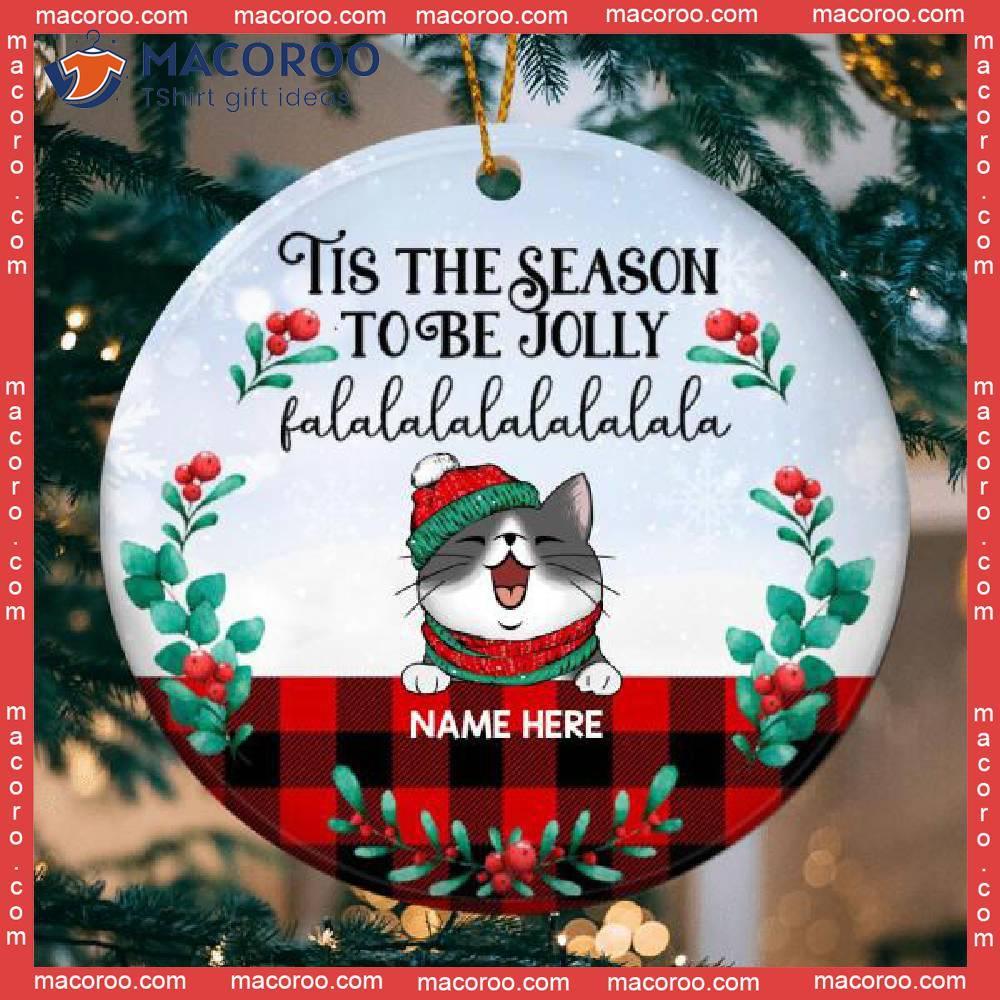Tis The Season To Be Jolly Falala Blue Circle Ceramic Ornament, Personalized Cat Lovers Decorative Christmas Ornament