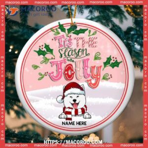 Tis The Season To Be Jolly Pink Circle Ceramic Ornament, Dog Christmas Decor