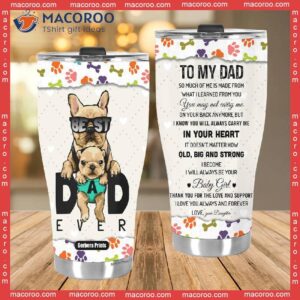 to my dad best dad ever stainless steel tumbler 3