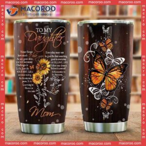 to my daughter butterfly sunflower stainless steel tumbler 0