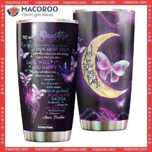 To My Daughter From Dad Butterfly The Moon And Back Stainless Steel Tumbler