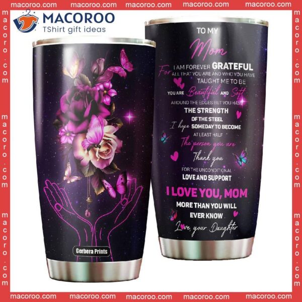 To My Mom From Daughter Butterfly Flowers Mother’s Day Stainless Steel Tumbler