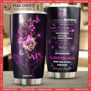 To My Mom From Daughter Butterfly Flowers Mother’s Day Stainless Steel Tumbler