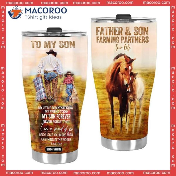 To My Son Farming Partner For Life Stainless Steel Tumbler