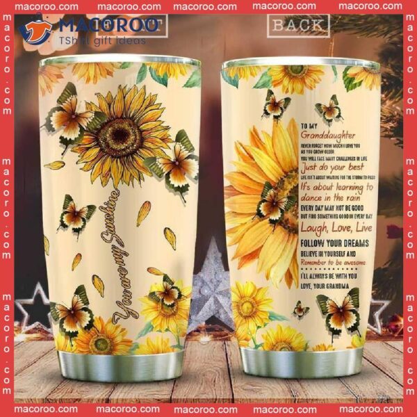 To My Sunflower Granddaughter Stainless Steel Tumbler