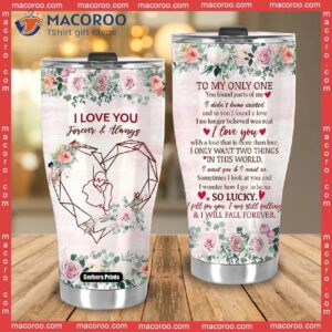 to my wife i love you forever and always mother s day stainless steel tumbler 2